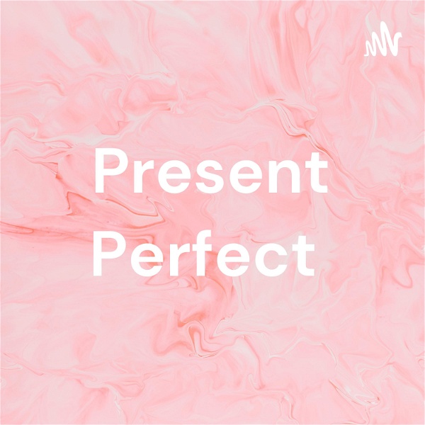 Artwork for Present Perfect