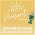 Présent pour soi - le podcast : sophrologie & relaxation guidée