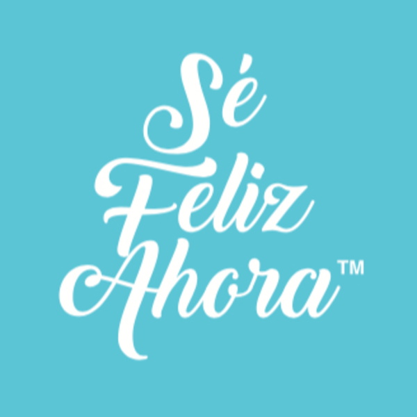 Artwork for Presentación de Sé Feliz Ahora