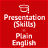 Presentation (Skills) in Plain English