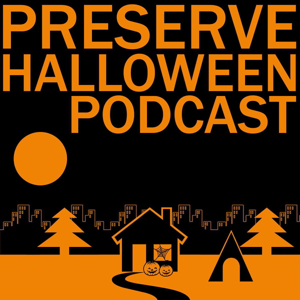Artwork for Preserve Halloween Podcast