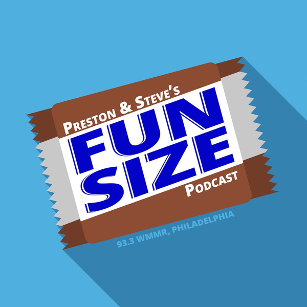 Artwork for Preston & Steve's Fun Size Podcast