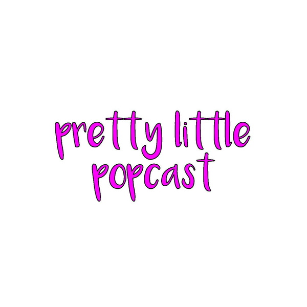 Artwork for Pretty Little Popcast