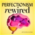 Perfectionism Rewired