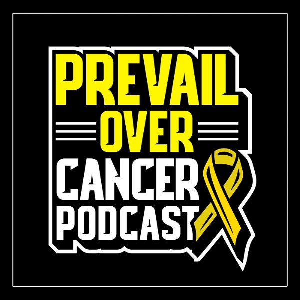 Artwork for Prevail Over Cancer Podcast