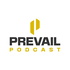 Prevail Podcast