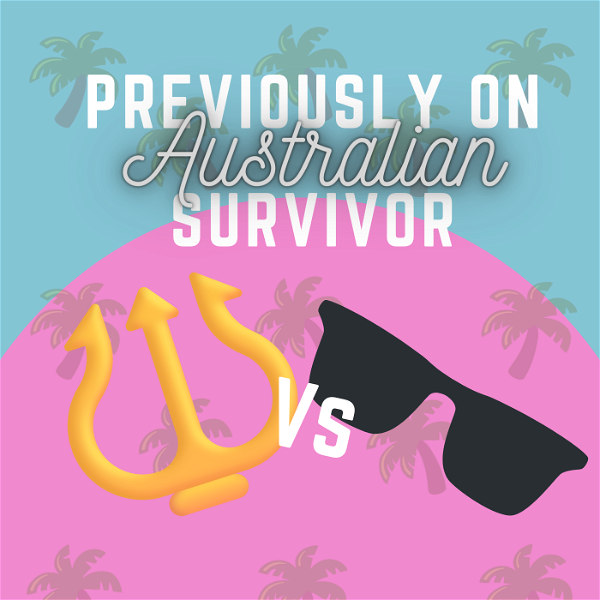Artwork for Previously on... Australian Survivor