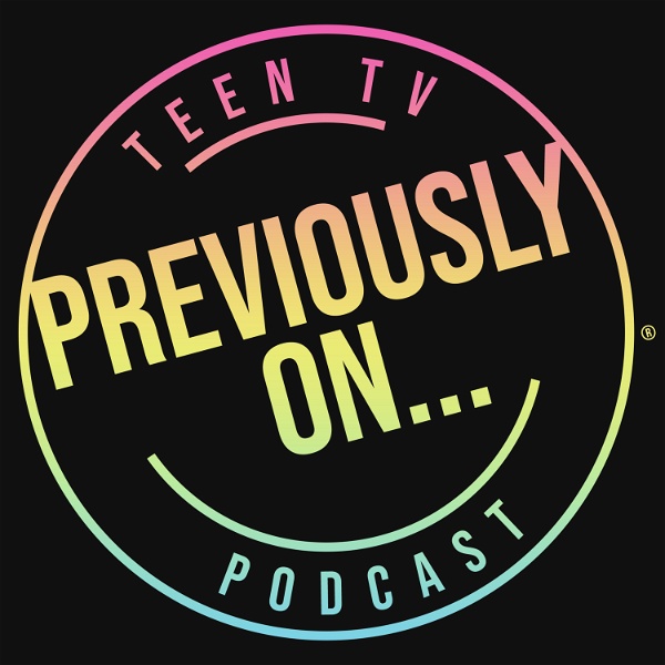Artwork for Previously On Teen TV