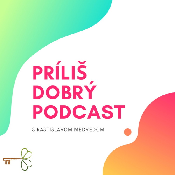 Artwork for Príliš dobrý podcast