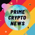 Prime Crypto News - Bitcoin, Ethereum & Cryptocurrency News Podcast