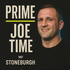 Prime Joe Time w/ Stoneburgh