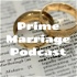 Prime Marriage Podcast