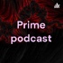 Prime podcast