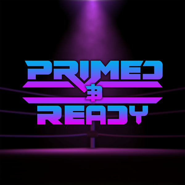 Artwork for PRIMED & READY: The Official PWE Podcast