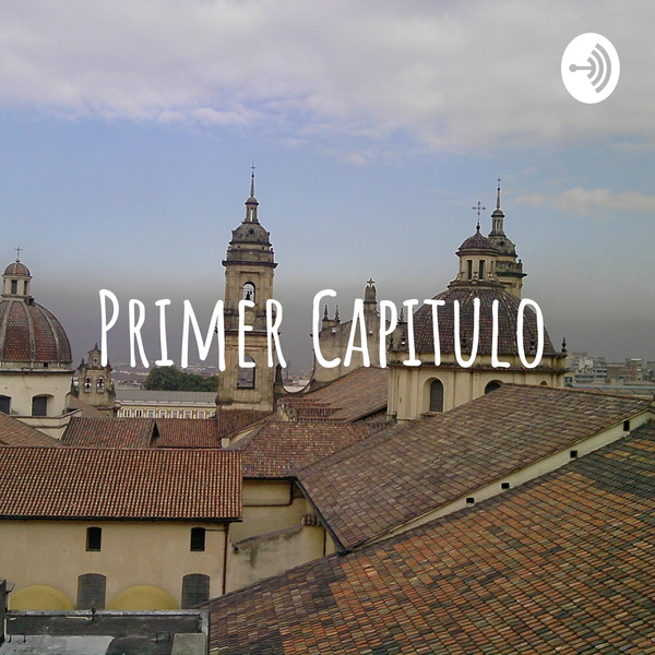 Artwork for Primer Capitulo