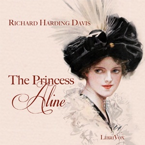 Artwork for Princess Aline, The by Richard Harding Davis (1864