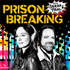 Prison Breaking With Sarah & Paul