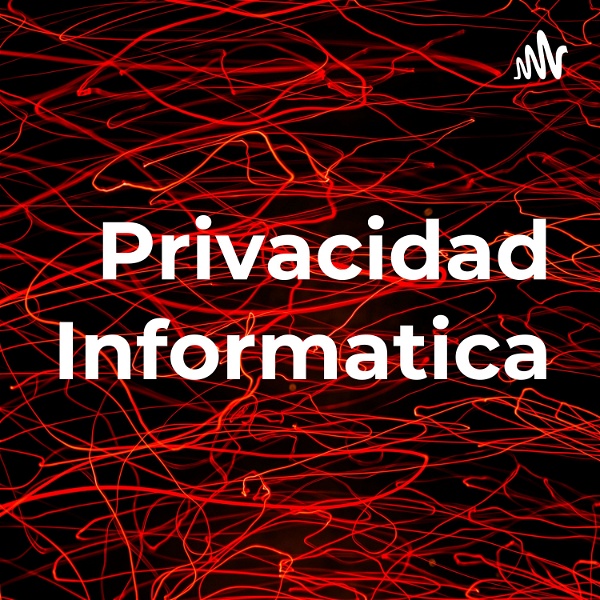 Artwork for Privacidad Informatica