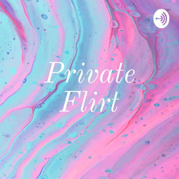 Artwork for Private Flirt