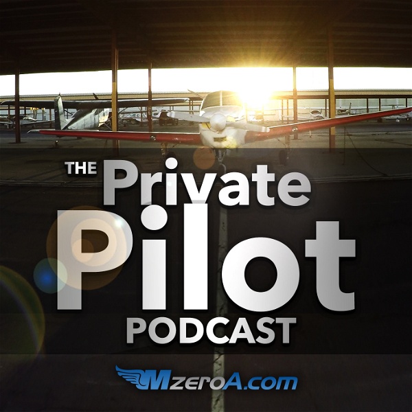 Artwork for Private Pilot Podcast by MzeroA.com