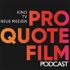 Pro Quote Film - der Podcast