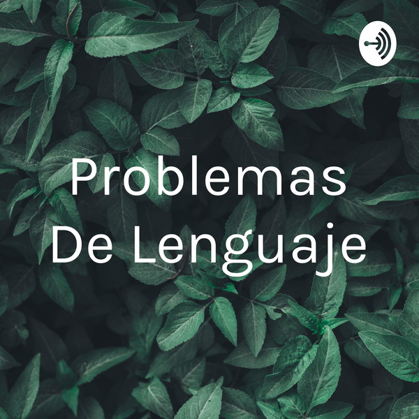 Artwork for Problemas De Lenguaje