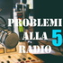 Problemi alla radio 5