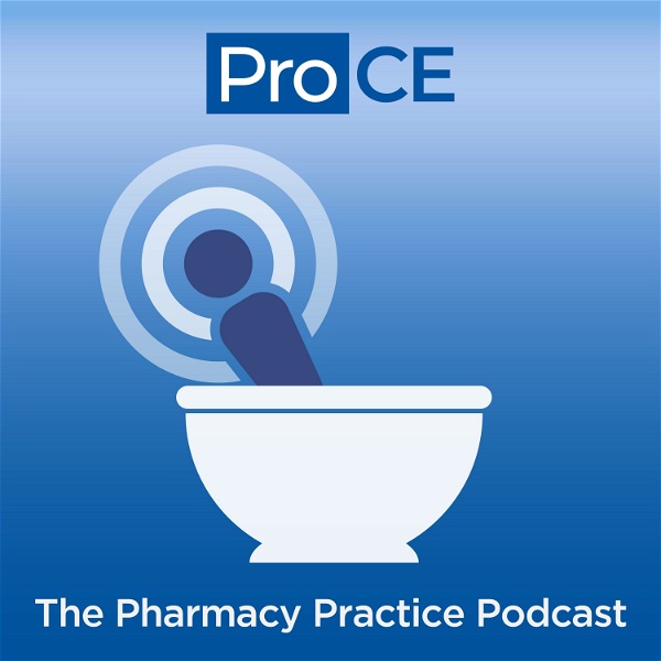 Artwork for ProCE: The Pharmacy Practice Podcast