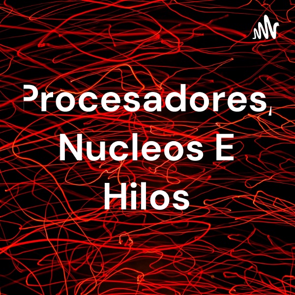 Artwork for Procesadores, Nucleos E Hilos