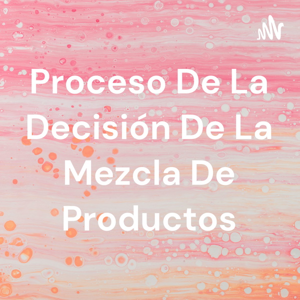 Artwork for Proceso De La Decisión De La Mezcla De Productos