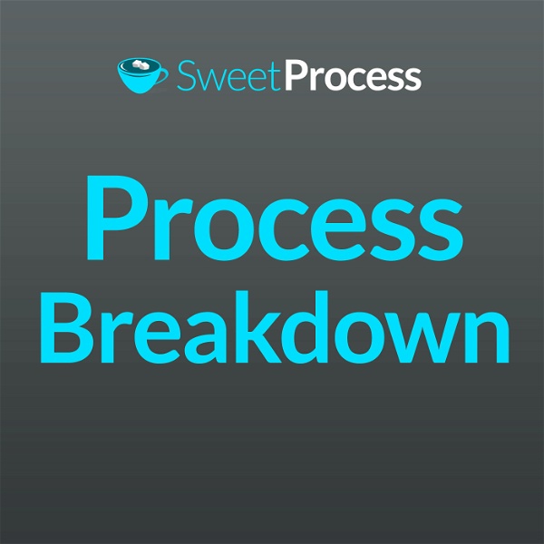 Artwork for Process Breakdown Podcast