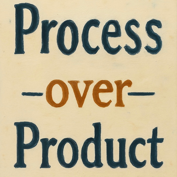 Artwork for Process Over Product