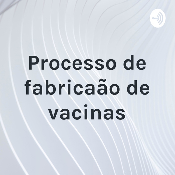 Artwork for Processo de fabricação de vacinas: BIO