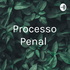 Processo Penal