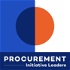 Procurement Initiative Leaders Podcast