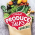 Produce Talks