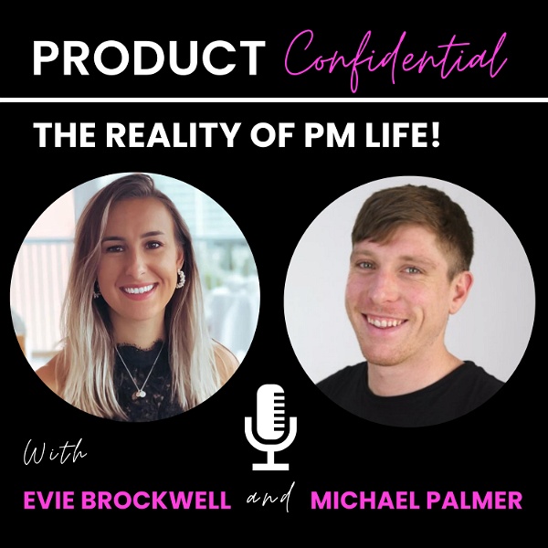 Artwork for Product Confidential: The reality of PM life!