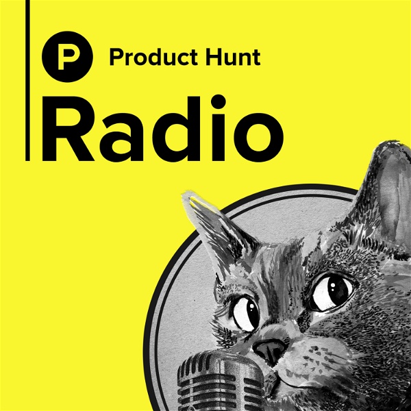Artwork for Product Hunt Radio