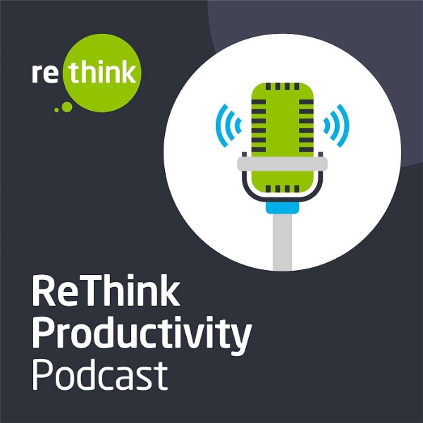 Artwork for ReThink Productivity Podcast