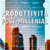 Produttività Post-Millenial