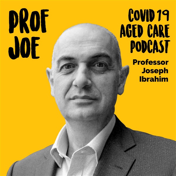 Artwork for Prof Joe Covid 19 Aged Care Podcast