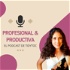 Profesional & Productiva - El Podcast de Tidytoc