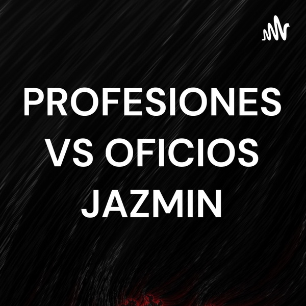 Artwork for PROFESIONES VS OFICIOS JAZMIN