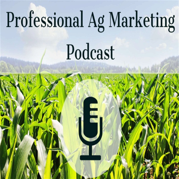Artwork for Professional Ag Marketing Podcast