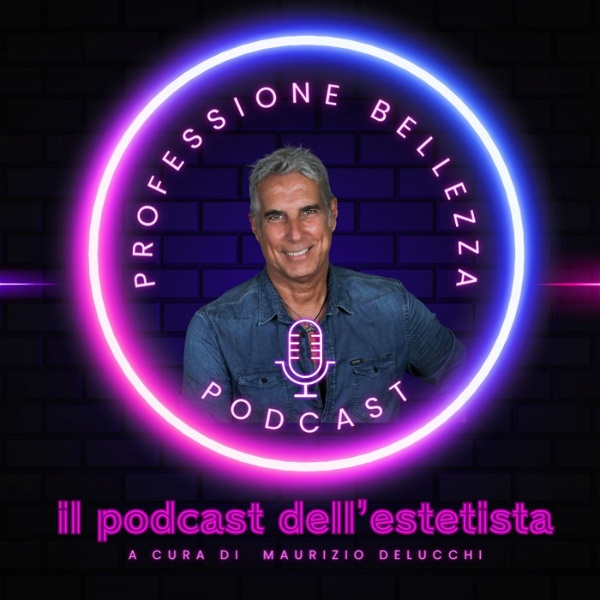 Artwork for Professione Bellezza il Podcast per Estetiste
