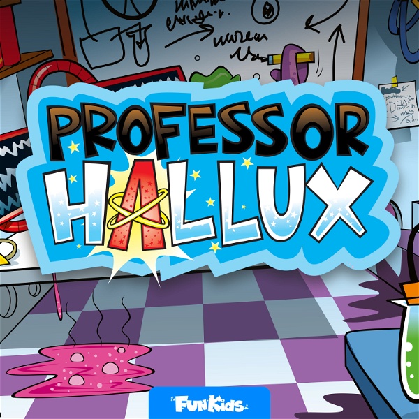Artwork for Professor Hallux: The Human Body Podcast for Kids