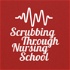Scrubbing Through Nursing School