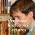 Professor Kozlowski Lectures