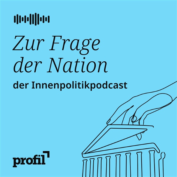 Artwork for Zur Frage der Nation. Der profil-Politikpodcast