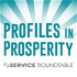 Profiles in Prosperity